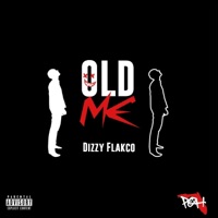 Old Me - Single - Dizzy Flakco