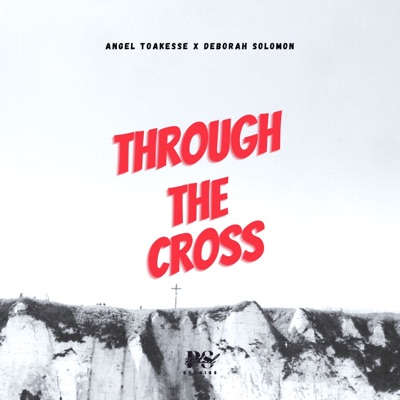 Through the Cross (feat. Deborah Solomon) - Single