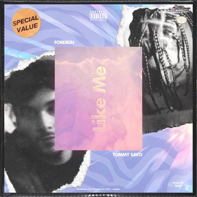 Like Me (feat. Foreiign) - Single