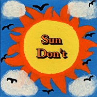 Sun Don't - Single - Toast