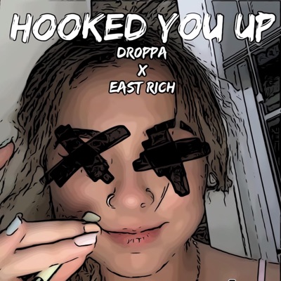 Hooked You Up - Single