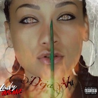 Deja Vu - Lady Insane