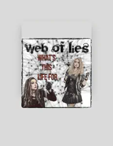 Dengarkan Web Of Lies, tonton video musik, baca bio, lihat tanggal tur & lainnya!