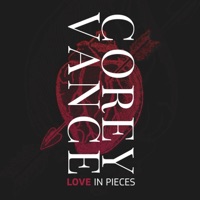 Love in Pieces - Single - Corey Vance