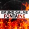 Fontaine - Edmund Galme lyrics
