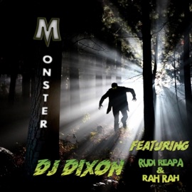 Monster (feat. Rudi Reapa & Rah Rah) YoDJDixon