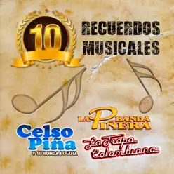 10 Recuerdos Musicales - La Tropa Colombiana 10 Recuerdos Musicales - La Tropa Colombiana