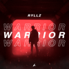Warrior - RYLLZ