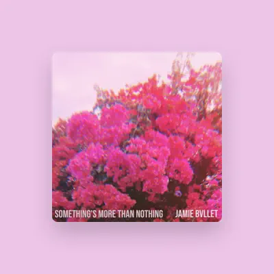 Listen to JAMIE BVLLET, watch music videos, read bio, see tour dates & more!