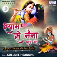 Shyam Se Naina Lad Gaye - Single - Kulldeep Sandhu