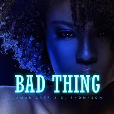 Bad Thing - Single