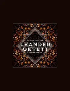 收听 Leander Oktett、观看音乐视频、阅读小传、查看巡演日期等 ！