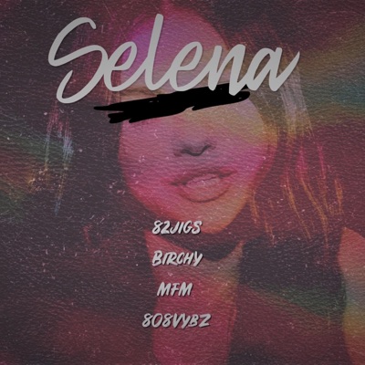 Selena (feat. MFM) - Single