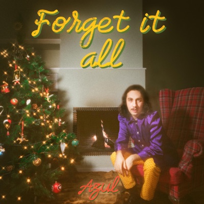 Forget It All - Single