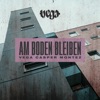 Am Boden bleiben by Vega, Casper, Montez iTunes Track 1