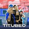 Titubeo by L-Gante, Homer El Mero Mero, DT.Bilardo iTunes Track 1