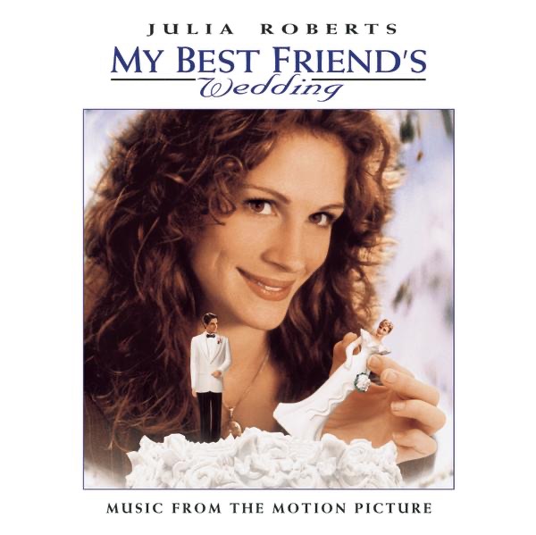 My Best Friend's Wedding by Original Soundtrack