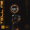 Tell Me - Single