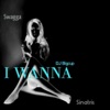 I Wanna - Single