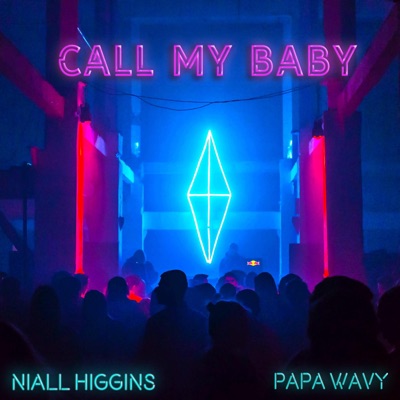 Call My Baby (feat. PapaWavy & Tony B) - Single