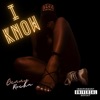 I Know (feat. Rocha) - Single