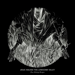 Jesus Walked This Lonesome Valley Album Art