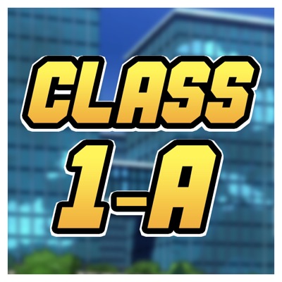 Class 1-A (feat. Shwabadi, Daisybanaisy, Dan Bull, VideoGameRapBattles, Dreaded Yasuke, Savvy Hyuga, DizzyEight, None Like Joshua, GameboyJones, NerdOut, Connor Rapper, Zach Boucher, Halacg, Nux Taku, Rockit Gaming & Daddyphatsnaps) - Single