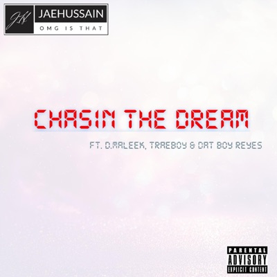 Chasin' the Dream (feat. D.Maleek, Traeboy & Dat Boy Reyes) - Single