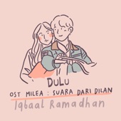 Dulu (Ost. Milea : Suara dari Dilan) artwork