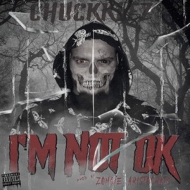 I'm Not OK Chuckklez