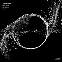 Feel Free - EP - Toni Alvarez