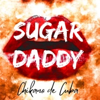 Sugar Daddy - Single - Chikano de Cuba