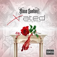 X-Rated (feat. Shod'b) - Single - Blase' Santana