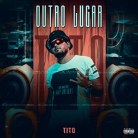 Outro Lugar - Single - Tito ofc