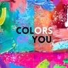 Colors of You - Single