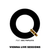 Stream & download Vienna Live Sessions (feat. Eric Papilaya, Julie Leonheart & Stefan Wessel) - EP