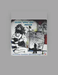 收听 Ahrensböker Shantychor Blau-weisse-Jungs、观看音乐视频、阅读小传、查看巡演日期等 ！