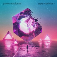 Super Marimba V - Payton MacDonald
