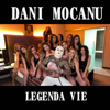 Legenda Vie - Dani Mocanu