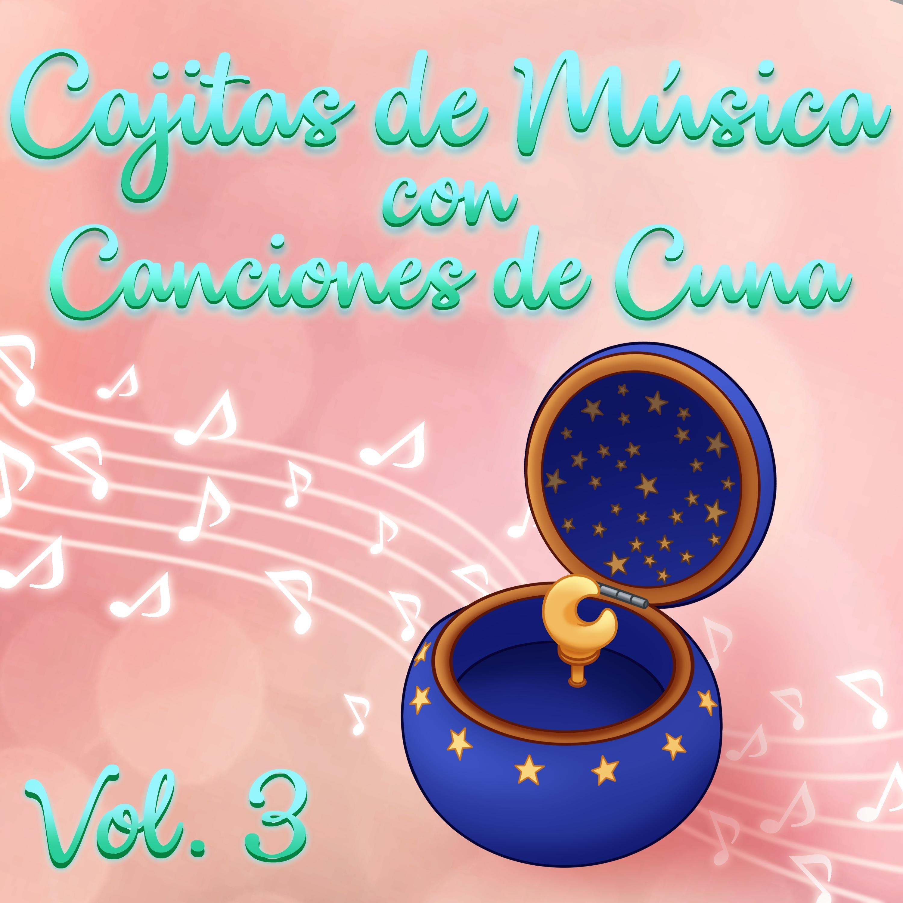 Cajitas de Música con Canciones de Cuna, Vol.3 - EP