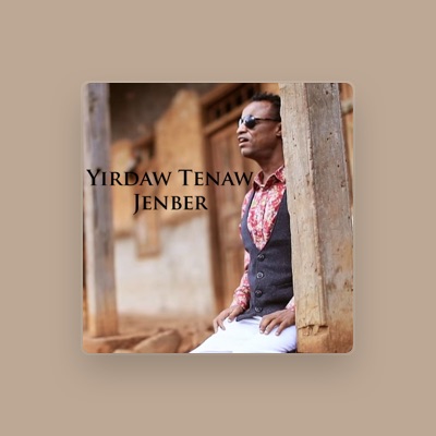 Listen to Yirdaw Tenawe, watch music videos, read bio, see tour dates & more!