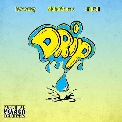 Drippin' (feat. Jfresh) - Single