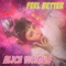 Feel Better (feat. HIYADAM) - Alice Vicious lyrics