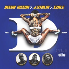 The D (feat. J. Stalin & Ezale) [Remix] Beeda Weeda