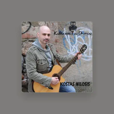 Listen to Kostas Milosis, watch music videos, read bio, see tour dates & more!