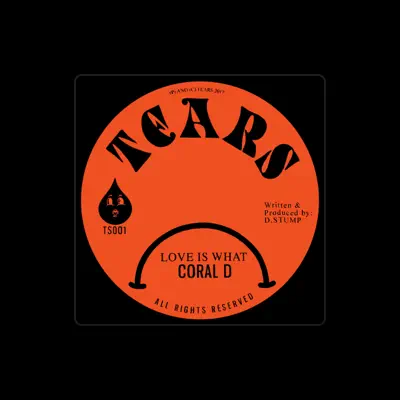 Listen to Coral D, watch music videos, read bio, see tour dates & more!