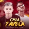 Cria da Favela (feat. Mc Reino) - Mc Brayan lyrics