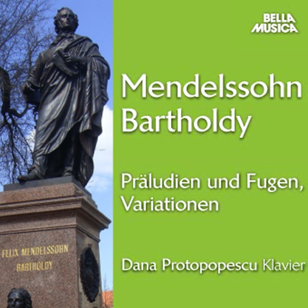Mendelssohn: Präludien und Fugen, Variationen für Klavier