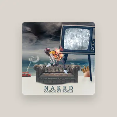 Listen to Naked, watch music videos, read bio, see tour dates & more!