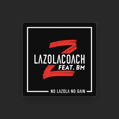 Listen to Lazola Coach, watch music videos, read bio, see tour dates & more!